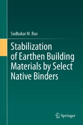 Stabilization of Earthen Building Materials by Select Native Binders