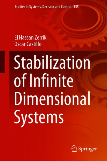 Stabilization of Infinite Dimensional Systems - El Hassan Zerrik - Oscar Castillo