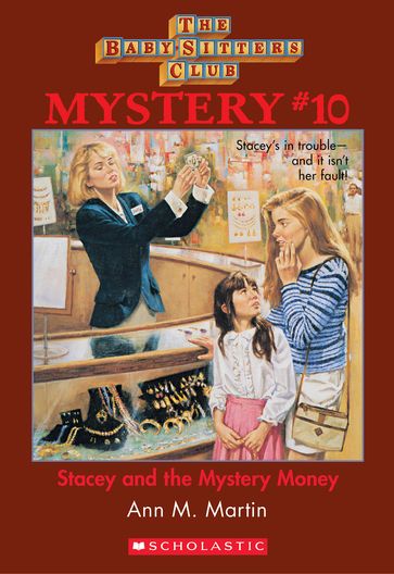 Stacey and the Mystery Money (The Baby-Sitters Club Mystery #10) - Ann M. Martin