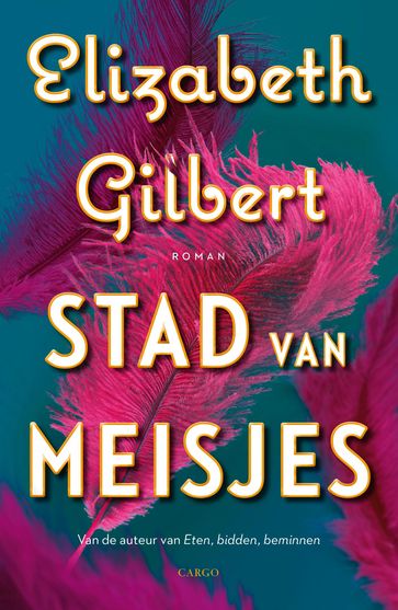 Stad van meisjes - Elizabeth Gilbert