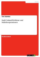 Stadt-Umland-Probleme und Stadtekooperationen