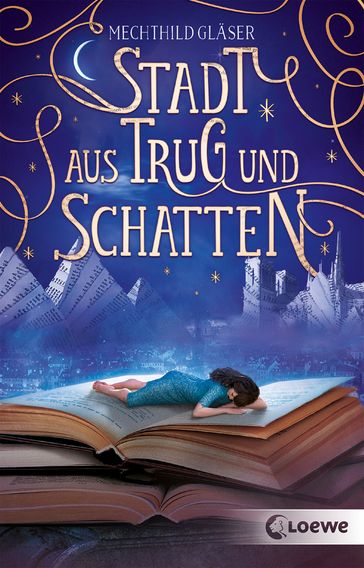 Stadt aus Trug und Schatten (Eisenheim-Dilogie - Band 1) - Mechthild Glaser