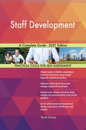 Staff Development A Complete Guide - 2021 Edition