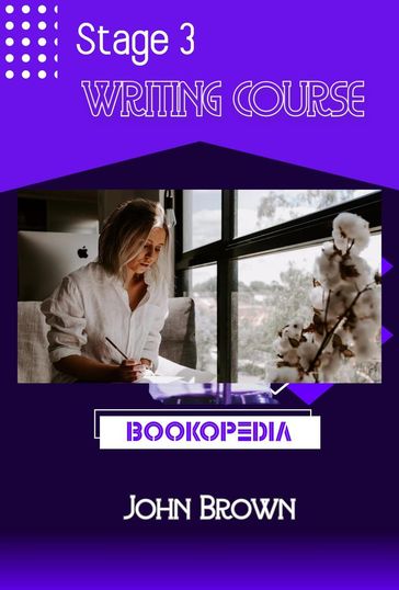 Stage 3 Writing Course - John Brown