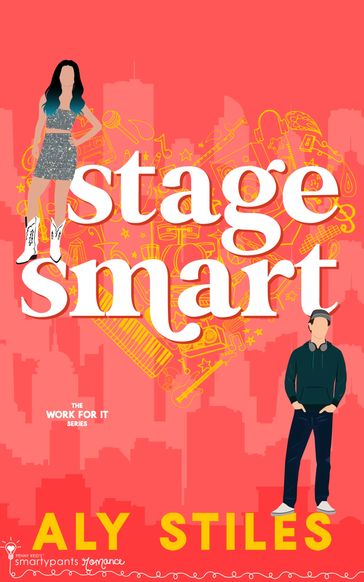 Stage Smart - Smartypants Romance - Aly Stiles