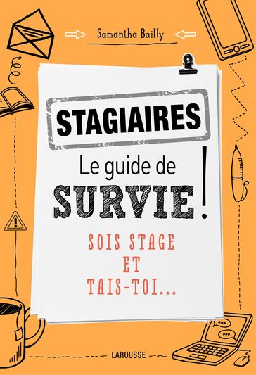 Stagiaires : le guide de survie - Samantha Bailly