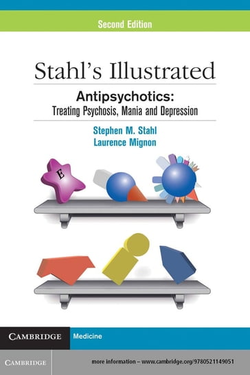 Stahl's Illustrated Antipsychotics - Laurence Mignon - Stephen M. Stahl
