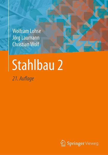 Stahlbau 2 - Wolf Christian - Jorg Laumann - Wolfram Lohse