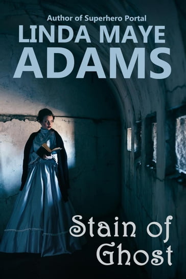 Stain of Ghost - Linda Maye Adams