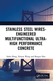 Stainless Steel Wires-Engineered Multifunctional Ultra-High Performance Concrete