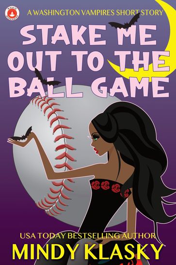 Stake Me Out to the Ball Game - Mindy Klasky