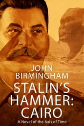Stalin s Hammer: Cairo