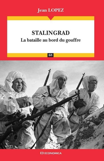 Stalingrad : la bataille au bord du gouffre - Jean LOPEZ