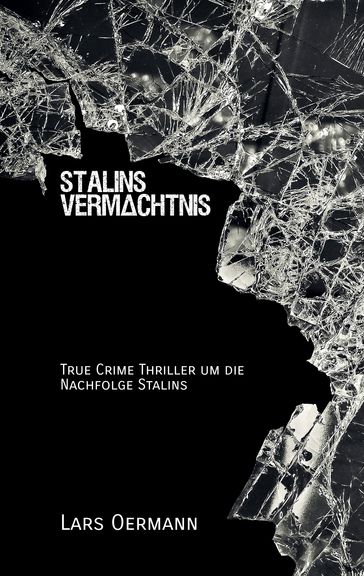 Stalins Vermachtnis - Lars Oermann