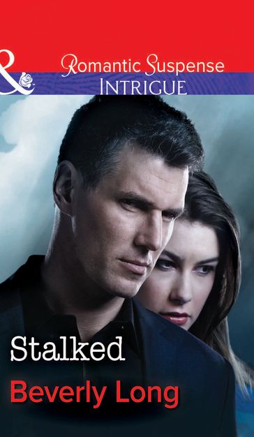 Stalked (Mills & Boon Intrigue) (The Men from Crow Hollow, Book 2) - Beverly Long