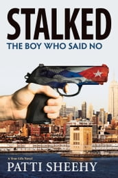 Stalked: The Boy Who Said No