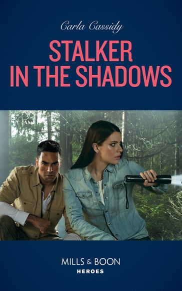 Stalker In The Shadows (Mills & Boon Heroes) - Carla Cassidy