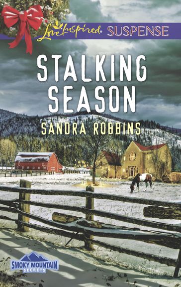 Stalking Season (Mills & Boon Love Inspired Suspense) (Smoky Mountain Secrets, Book 2) - Sandra Robbins