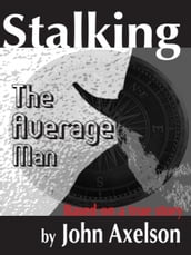 Stalking the Average Man