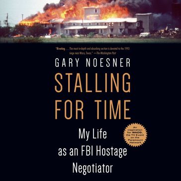 Stalling for Time - Gary Noesner