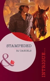 Stampeded (Whitehorse, Montana: Chisholm Cattle Company, Book 4) (Mills & Boon Intrigue)