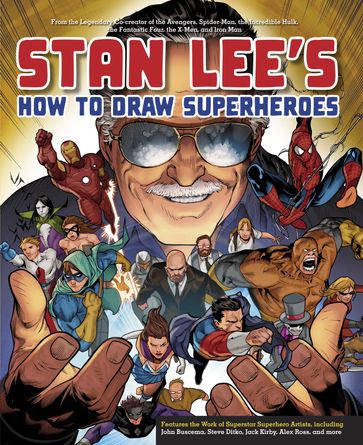 Stan Lee's How to Draw Superheroes - Stan Lee