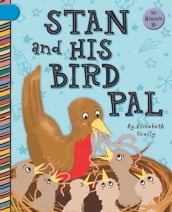 Stan and His Bird Pal