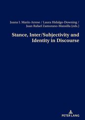 Stance, Inter/Subjectivity and Identity in Discourse