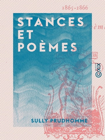 Stances et Poèmes - Sully Prudhomme