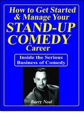 Stand-up Comedy: Get Started & Manage Your Career