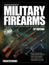 Standard Catalog of Military Firearms, 9thEdition