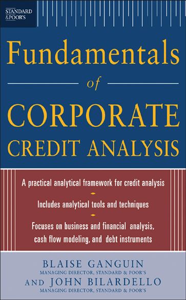 Standard & Poor's Fundamentals of Corporate Credit Analysis - Blaise Ganguin - John Bilardello