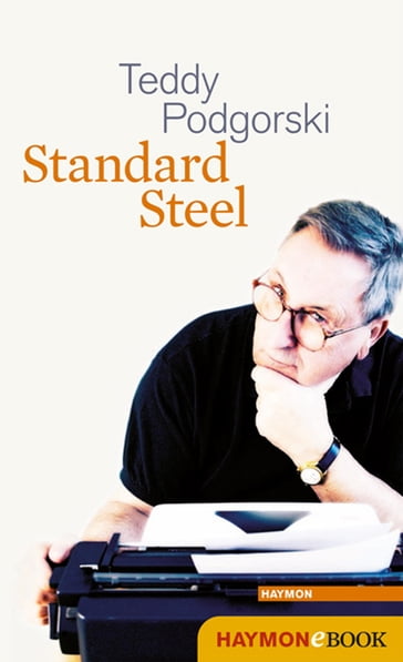 Standard Steel - Teddy Podgorski