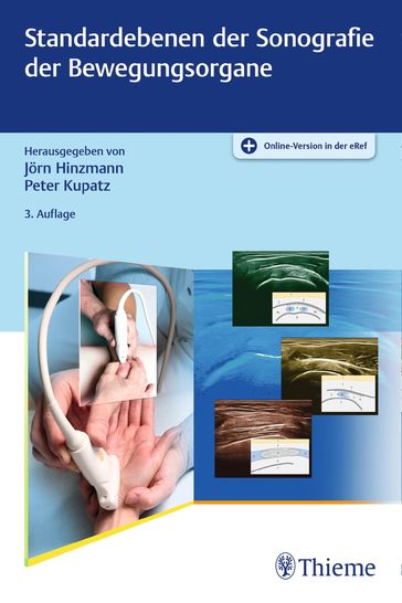 Standardebenen der Sonografie der Bewegungsorgane - Jorn Hinzmann - Peter Kupatz