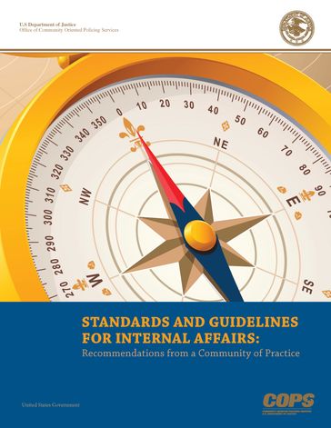 Standards and Guidelines for Internal Affairs: Recommendation from a Community of Practice - United States Government