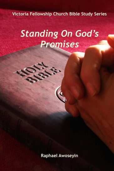 Standing On God's Promises - Raphael S. Awoseyin
