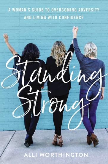 Standing Strong - Alli Worthington