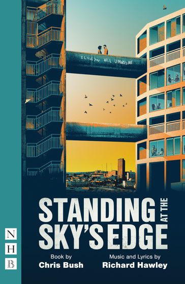 Standing at the Sky's Edge (NHB Modern Plays) - Chris Bush - Richard Hawley