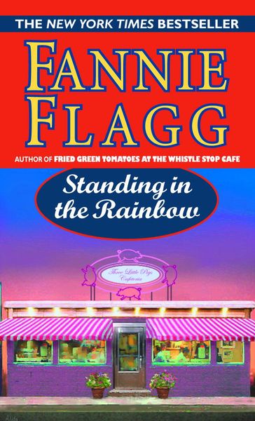 Standing in the Rainbow - Fannie Flagg