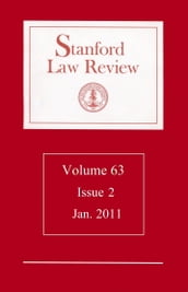 Stanford Law Review: Volume 63, Issue 2 - January 2011