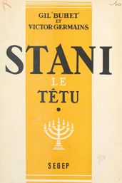 Stani le têtu (1)