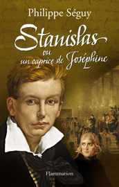 Stanislas ou un caprice de Joséphine