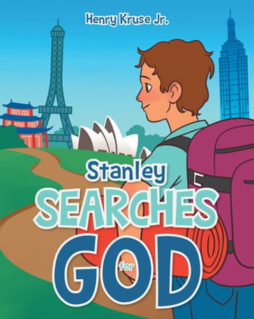 Stanley Searches for God - Henry Kruse