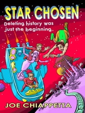 Star Chosen: a science fiction space opera for the whole family