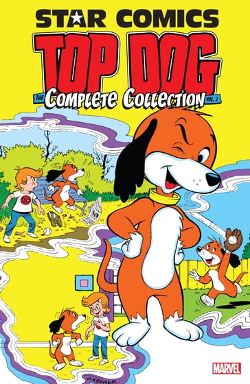 Star Comics: Top Dog - The Complete Collection - David Manak