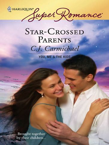 Star-Crossed Parents - C.J. Carmichael