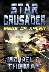 Star Crusader: Siege of Kalar