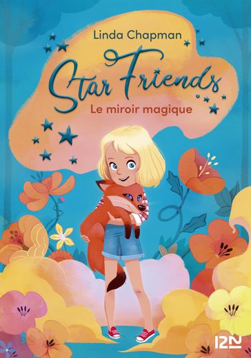 Star Friends - tome 01 : Le miroir magique - Linda Chapman