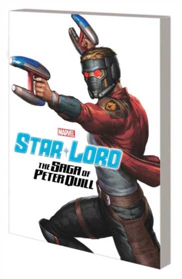 Star-Lord: The Saga of Peter Quill - Marvel Comics
