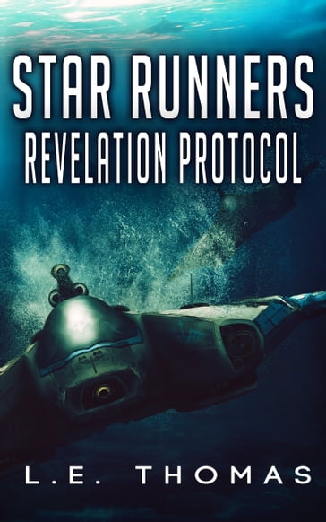 Star Runners: Revelation Protocol - L.E. Thomas